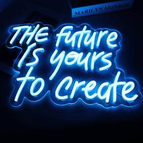 Wonderfullife 743693189200 The Future Is Yours To Create Neon Sign For Wall Decor Suitable
