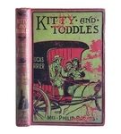 Kitty And Toddles By Mrs. Philip Barnes Antique 1909 Children's Decorative Cover. Fixed Price $35.03.